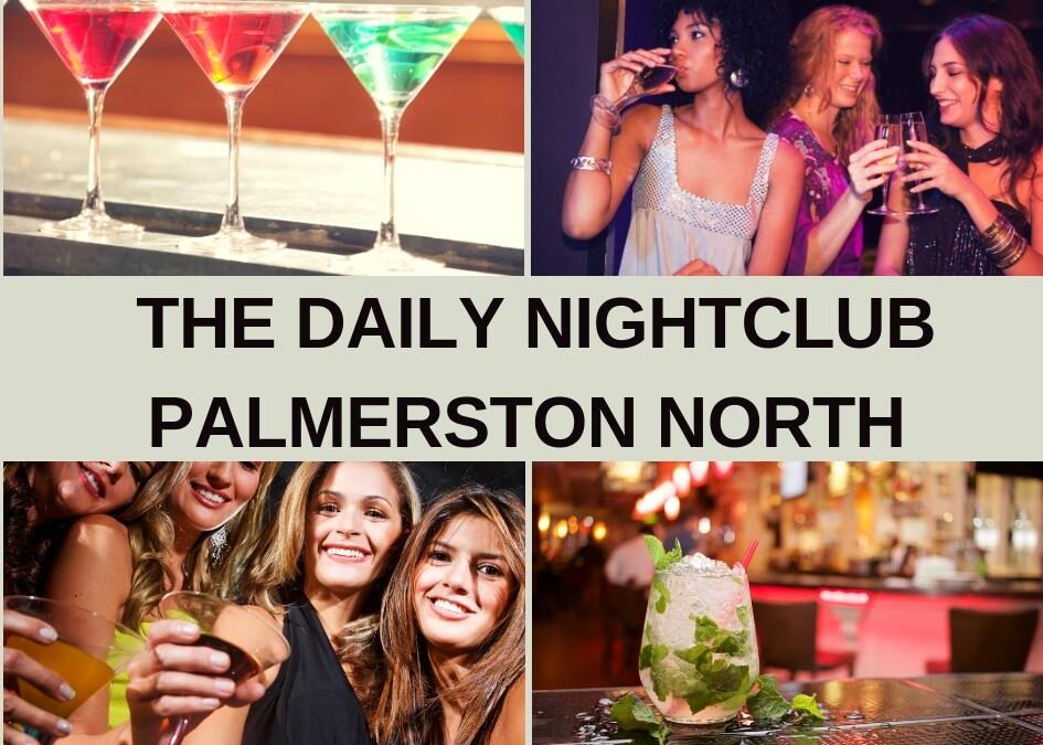 The Daily Nightclub Palmerston North Guide