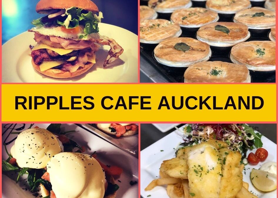 Ripples Cafe Auckland Guide