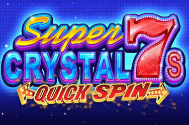 Super Crystal 7s Quick Spin