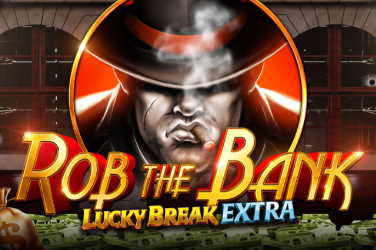 Rob the Bank Lucky Break Extra