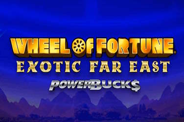 PowerBuck$ Wheel Of Fortune Exotic Far East