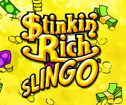 Stinkin' Rich Slingo