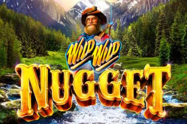 Wild Wild Nugget