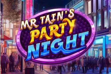 Mr Tain’s Party Night