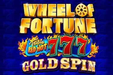 Wheel of Fortune Gold Spin Triple Red Hot 7s